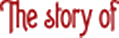 The Story of